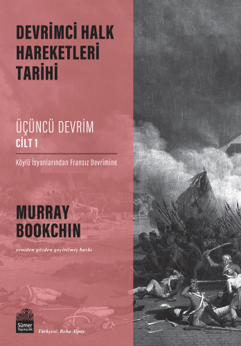 Devrimci Halk Hareketleri Tarihi: Üçüncü Devrim Cilt 1;Köylü İsyanları