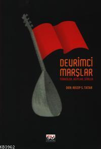 Devrimci Marşlar; Türküler Ağıtlar Şiirler | Recep S. Tatar | Su Yayın