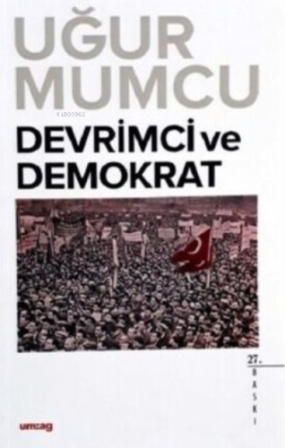 Devrimci ve Demokrat | Uğur Mumcu | Uğur Mumcu Araştırmacı Gazetecilik