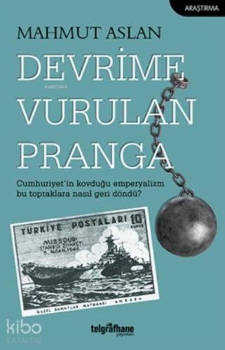 Devrime Vurulan Pranga | Mahmut Aslan | Telgrafhane Yayınları