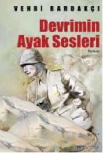 Devrimin Ayak Sesleri | Vehbi Bardakçı | Ozan Yayıncılık