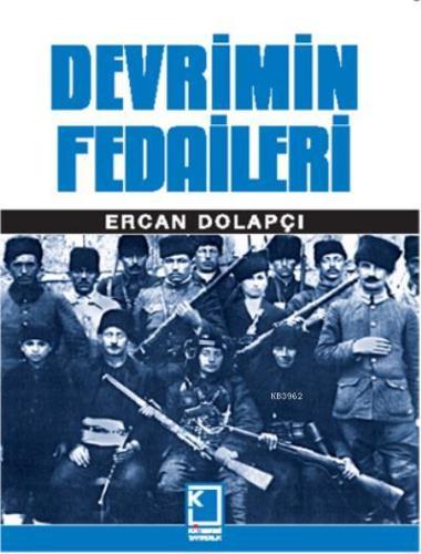 Devrimin Fedaileri | Ercan Dolapçı | Kategori Yayıncılık