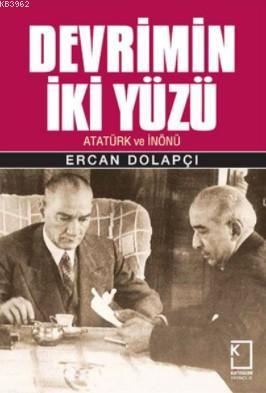 Devrimin İki Yüzü; (Ciltli) | Ercan Dolapçı | Kategori Yayıncılık