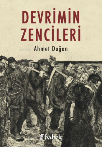 Devrimin Zencileri | Ahmet Doğan | Babek Yayınları