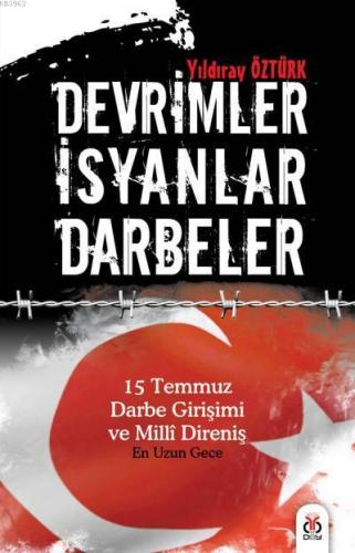 Devrimler İsyanlar Darbeler; 15 Temmuz Darbe Girişimi ve Millî Direniş