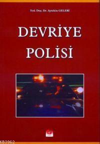 Devriye Polisi | Aytekin Geleri | Seçkin Yayıncılık