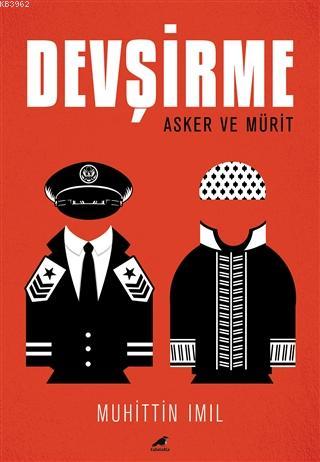 Devşirme; Asker ve Mürit | Muhittin Imıl | Kara Karga Yayınları