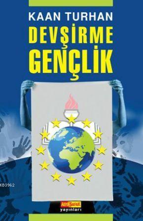 Devşirme Gençlik | Kaan Turhan | Asya Şafak Yayınları