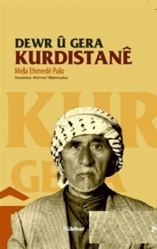 Dewr u Gera Kurdistane | Mela Ehmede Palo | Nubihar Yayınları