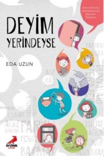 Deyim Yerindeyse | Eda Uzun | Erdem Çocuk