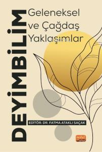 Deyimbilim;Geleneksel ve Çağdaş Yaklaşımlar | Fatma Ataklı Saçak | Nob