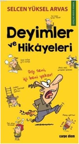 Deyimler ve Hikâyeleri | Selcen Yüksel Arvas | Carpe Diem Kitap