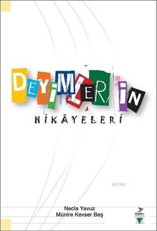 Deyimlerin Hikayeleri | Necla Yavuz | Grafiker Yayınları