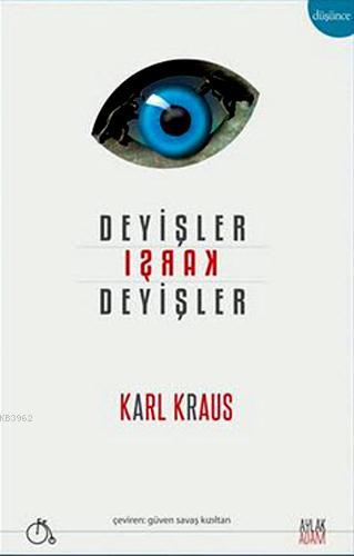 Deyişler Karşı Deyişler | Karl Kraus | Aylak Adam