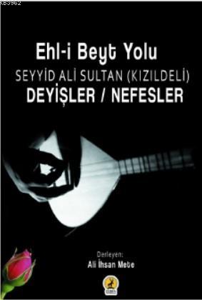 Deyişler Nefesler Ehl-i Beyt Yolu; Seyid Ali Sultan (Kızıldeli) | Ali 