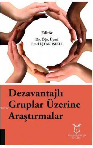 Dezavantajlı Gruplar Üzerine Araştırmalar | Emel İştar Işıklı | Akadem