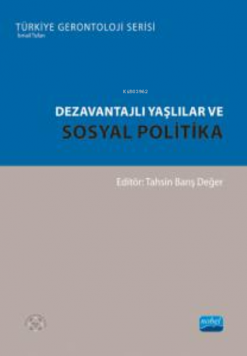 Dezavantajlı Yaşlılar ve Sosyal Politika | Tahsin Barış Değer | Nobel 