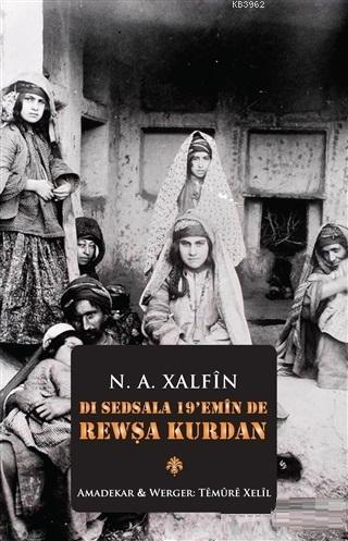 Dı Sedsala 19'Emin De Rewşa Kurdan | N. A. Xalfin | Lis Basın Yayın