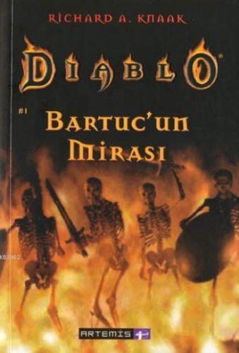 Diablo 1 - Bartuc'un Mirası | Richard A. Knaak | Artemis Yayınları