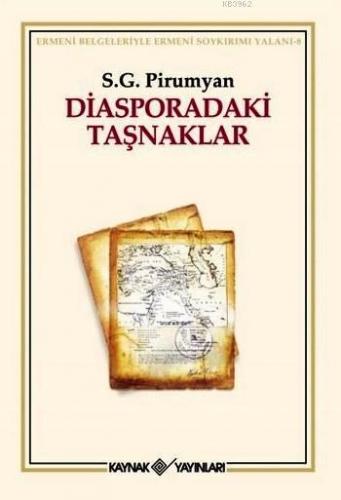 Diasporadaki Taşnaklar | Pirumyan S. G. | Kaynak Yayınları