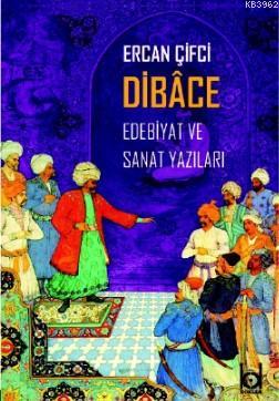 Dibâce | Ercan Çifci | Kökler Derneği Yayınları