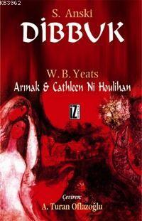 Dibbuk; Arınak - Catleen Nı Houlıhan | S. Anski | İz Yayıncılık