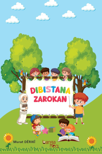 Dıbıstana Zarokan | Murat Deriki | Banga Heq Yayınları