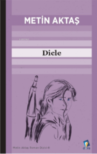 Dicle | Metin Aktaş | Dara Yayınları