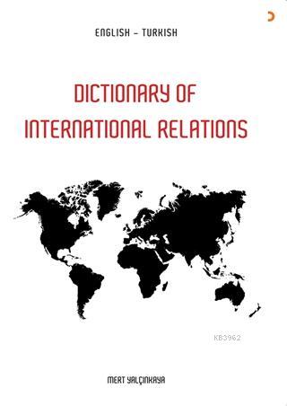 Dictionary of in International Relations | Mert Yalçınkaya | Cinius Ya