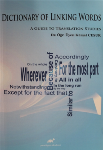 Dictionary of Linking Words A Guide to Translation Studies | Kürşat Ce