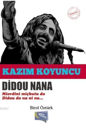 Didou Nana | Birol Öztürk | Gece Kitaplığı Yayınları