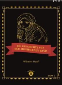 Die Geschichte Von Der Abgehauenen Hand; Stufe 3 | Wilhelm Hauff | Dor