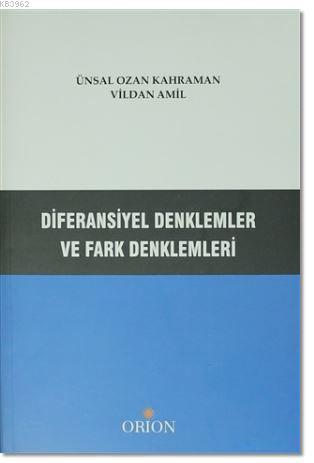 Diferansiyel Denklemler ve Fark Denklemleri | Ünsal Ozan Kahraman | Or