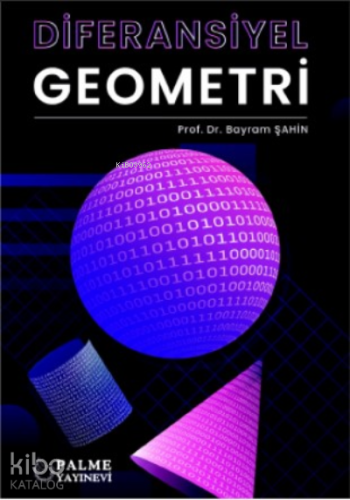 Diferansiyel Geometri | Bayram Şahin | Palme Yayınevi