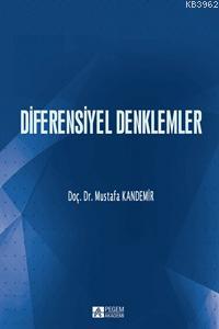 Diferensiyel Denklemler | Mustafa Kandemir | Pegem Akademi Yayıncılık