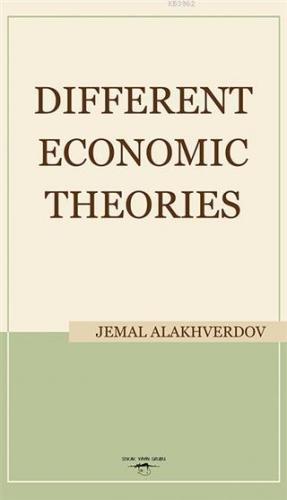 Different Economic Theories | Jemal Alakhverdov | Sokak Kitapları Yayı