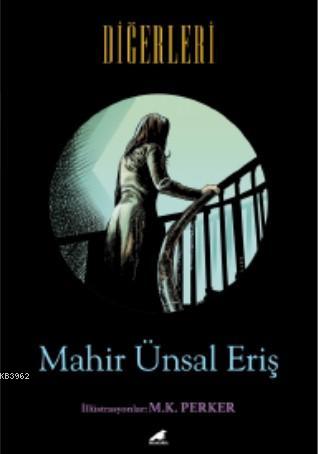 Diğerleri | Mahir Ünsal Eriş | Kara Karga Yayınları