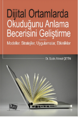 Diital Ortamlarda Okuduğunu Anlama Becerisini Geliştirme | Sadık Ahmet