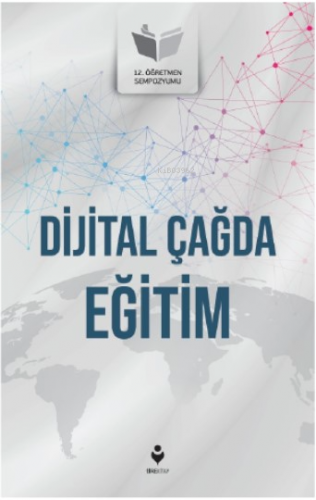 Dijital Çağda Eğitim | Kolektif | Tire Kitap