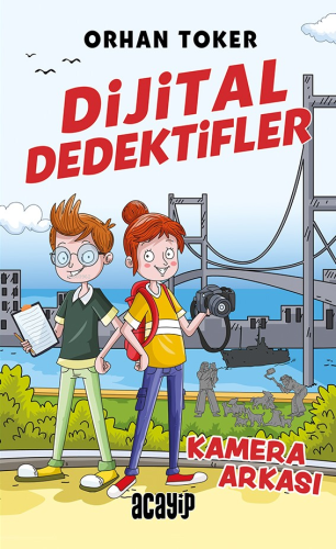 Dijital Dedektifler ;Kamera Arkası | Orhan Toker | Acayip Kitaplar