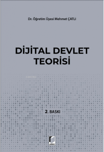 Dijital Devlet Teorisi | Mehmet Çatlı | Adalet Yayınevi