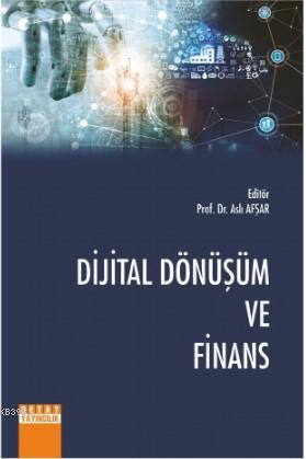 Dijital Dönüşüm ve Finans | Aslı Afşar | Detay Yayıncılık