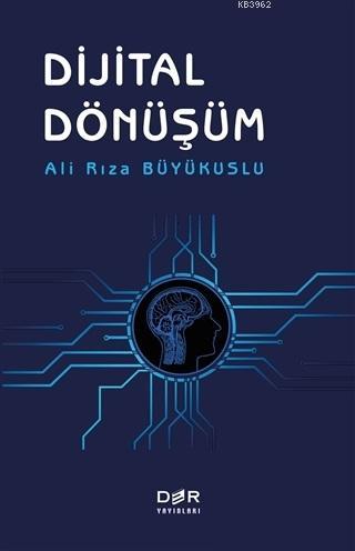 Dijital Dönüşüm | Ali Rıza Büyükuslu | Der Yayınları