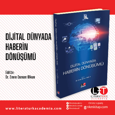 Dijital Dünyada Haberin Dönüşümü | Emre Osman Olkun | Literatürk Yayın