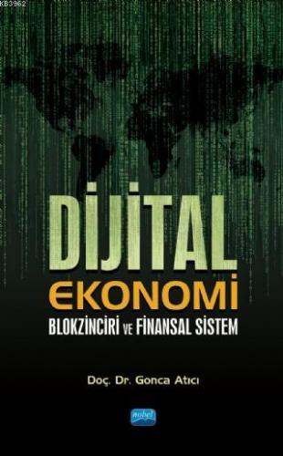 Dijital Ekonomi, Blokzinciri ve Finansal Sistem | Gonca Atıcı | Nobel 