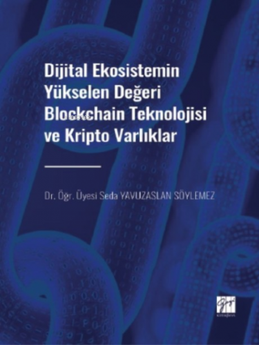 Dijital Ekosistemin Yükselen Değeri Blockchain Teknolojisi ve Kripto V