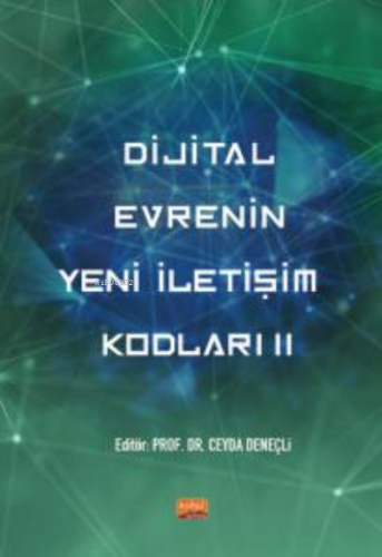 Dijital Evrenin Yeni İletişim Kodları II | Ceyda Deneçli | Nobel Bilim