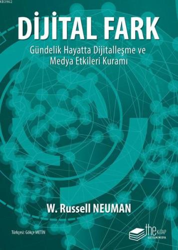 Dijital Fark; Gündelik Hayatta Dijitalleşme ve Medya Etkileri Kuramı |