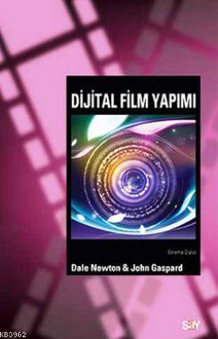 Dijital Film Yapımı | Dale Newton | Say Yayınları