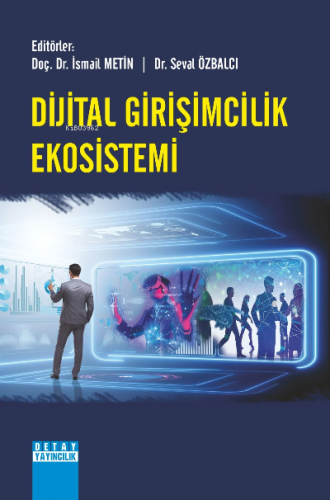 Dijital Girişimcilik Ekosistemi | İsmail Metin | Detay Yayıncılık